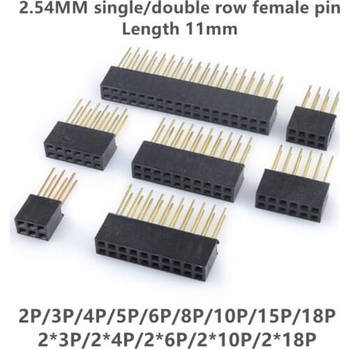 10pcs 2.54 11mm Single/Double Row Stackable Long Legs Femal Header 2.54mm For Arduino Shield 2P/3/4/5/6/8/10/15P 2*3/4/6/10/18p