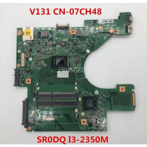 For For Vostro 131 V131 Laptop motherboard CN-07CH48 07CH48 7CH48 10321-1 48.4ND01.011 With SR0DQ I3-2350M CPU working well