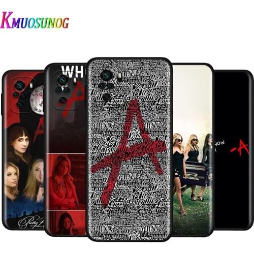 Silicone Cover Pretty Little Liars tv For Xiaomi Redmi Note 10 10S 9T 9S 9 8T 8 7 7S 6 5A 5 4 4X 5G Pro Max Phone Case