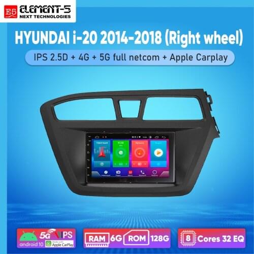ELEMENT-5 7" 2G+32G Android 8,9,10 4G NET WIFI RDS DSP Car Radio For HYUNDAI i-20 2014-2018 (Right wheel), Navigation GPS HiFi