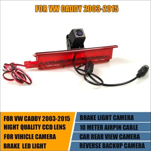 Car Brake Light LED Rear View Reverse Backup Camera For VW CADDY III BOX ESTATE 2004-2014 Vehicle Parking Reversing Auto Camera