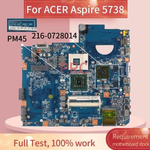 For ACER Aspire 5738 Notebook Mainboard 09257-1 PM45 216-0728014 DDR2 Laptop motherboard