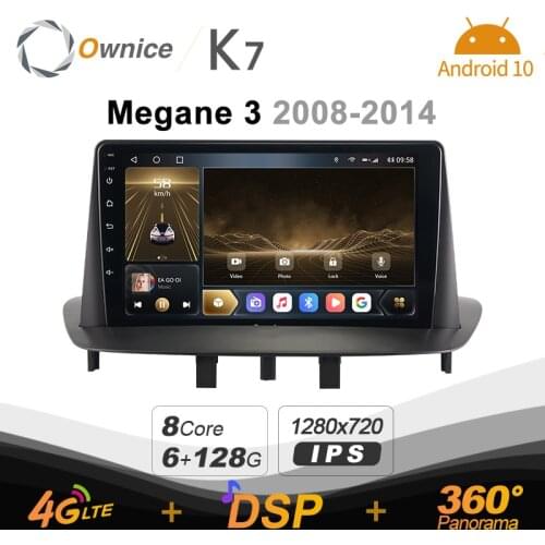 Ownice K7 Android 10.0 Car Radio Stereo for Renault Megane 3 2008 - 2014 Support Front camera 4G LTE 360 2din Auto Audio 6G+128G