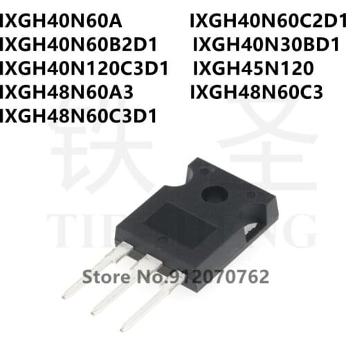 10PCS IXGH40N60A IXGH40N60C2D1 IXGH40N60B2D1 IXGH40N30BD1 IXGH40N120C3D1 IXGH45N120 IXGH48N60A3 IXGH48N60C3 IXGH48N60C3D1 TO-247