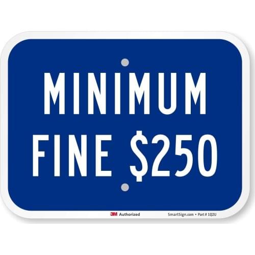 SmartSign Minimum Fine $250 Sign, California Handicap Parking Sign | 9" x 12" 3M High Intensity Grade Reflective Aluminum
