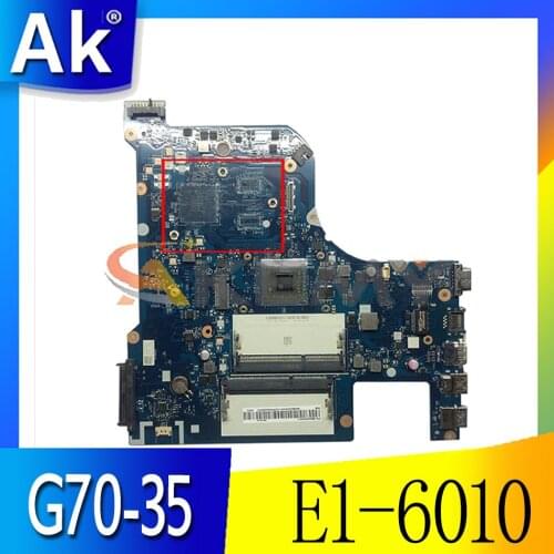 Akemy CG70A NM-A671 Motherboard For Lenovo G70-35 Laptop Motherboard CPU E1-6010 DDR3 100% Test