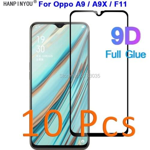 10 Pcs/Lot For Oppo A9 / A9X / F11 5D 6D 9D Full Glue Cover Toughened Tempered Glass Film Screen Protector Guard