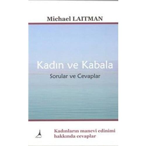 Women and the Kabbalah Michael Laitman Alter Broadcasts Philosophy Sequence (TURKISH)