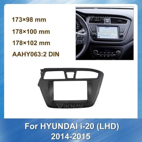 2 Din Car Auto Radio Multimedia fascia for HYUNDAI I-20 i20 2014 2015 LHD Stereo Panel Dash Mount Trim Installation Kit Frame