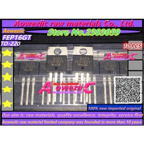 Aoweziic 100% new imported original FEP16GT FEP16GT-E3/45 TO-220 Ultrafast recovery power rectifier 16A 400V