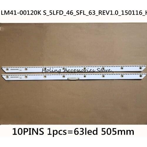 LM41-00120K S_5LFD_46_SFL_63_REV1.0_150116_H LED strip for Samsung 46inch TV ES backlight 10PINS 1pcs=63led 505mm