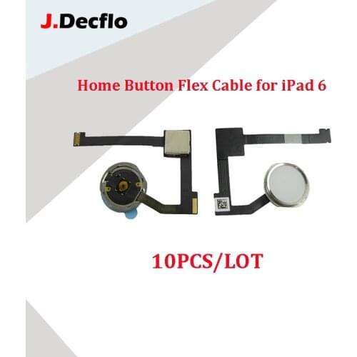 JDecflo 10Pcs/Lot Home Button Flex Cable For iPad 6 Air 2 ipad Mini 4 Menu Sensor Replacement Parts Repair