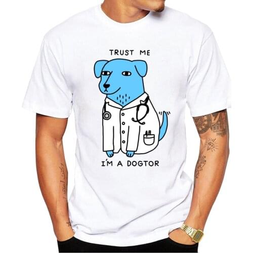 2019 Newest design Trust Me I'm A Dogtor T Shirt Dog Doctor Pop Funny Brand T-shirt Punk Hip Hop Rock Unisex Tee