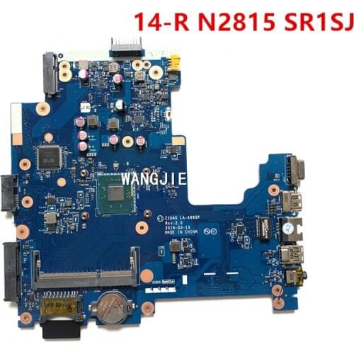 Laptop motherboard For HP Pavilion 14-R Celeron N2815 Notebook Mainboard LA-A995P SR1SJ DDR3 100% working