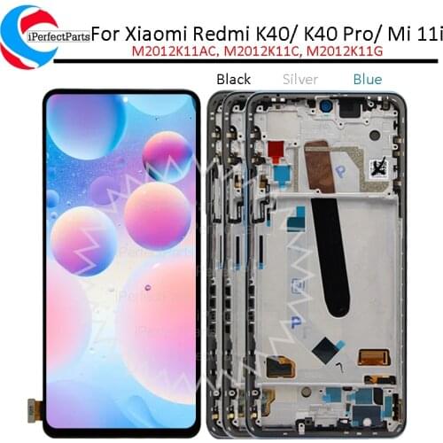 AMOLED For Xiaomi Redmi K40 K40 Pro LCD Display With Frame Touch Panel Screen Digitizer For Xiaomi Mi11i Mi 11i LCD M2012K11G
