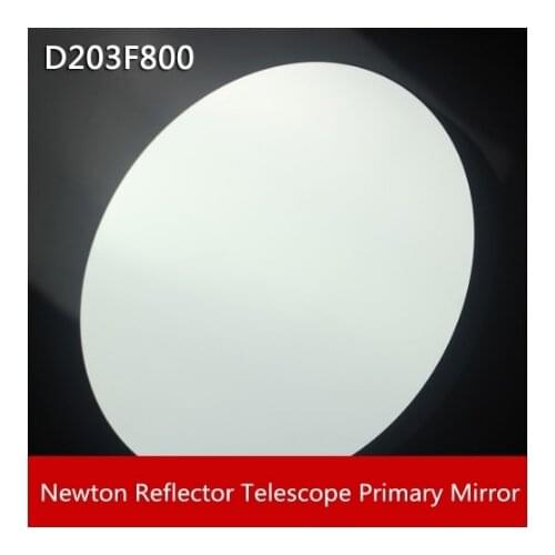 Newton Reflective Astronomical Telescope D203 F800 Spherical reflector Primary mirror