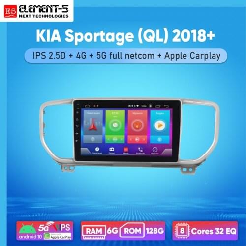 ELEMENT-5 9" 6G+128G Android 10 4G 5G WIFI RDS DSP Car Radio For KIA Sportage (QL) 2018+ Navigation GPS