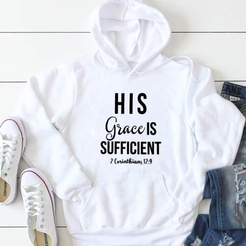 His Grace Is Sufficient 2 Corinthians 12:9 Christian Hoodies Women Religious Christian Church Hooded Sweatshirts Streetwear