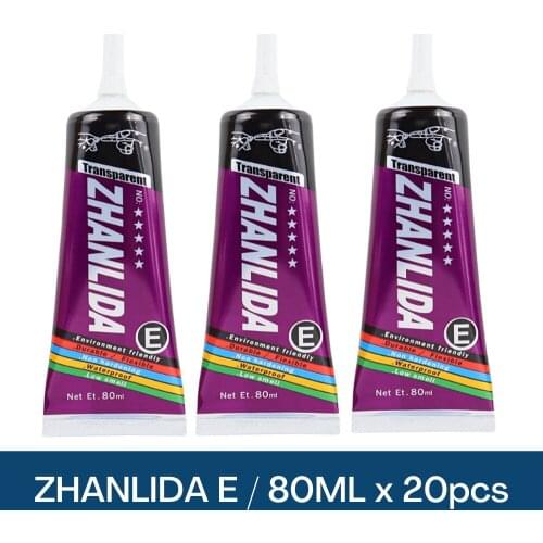 20PCS 80ML Zhanlida E Clear Glue Cellphone Glass Frame Glue Strong Adhesive Waterproof Liquid Good Quality Super Glue