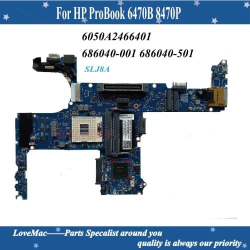 High quality 686040-001 for HP Probook 8470P 8470W Laptop Motherboard 686040-501 SLJ8A HM77 PGA989 DDR3 100% tested