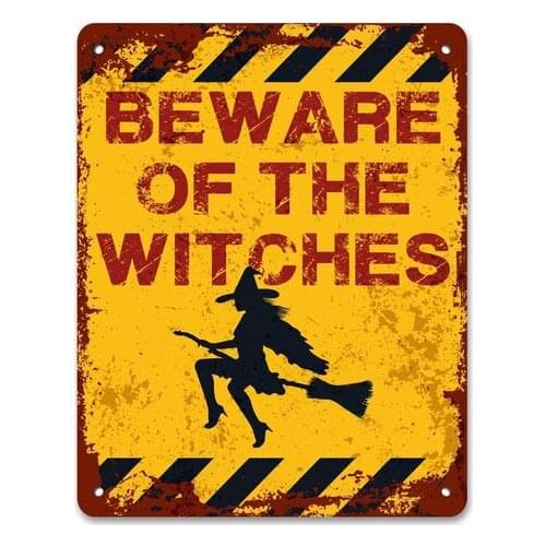 Beware of the Witches Metal Sign Vintage Effect