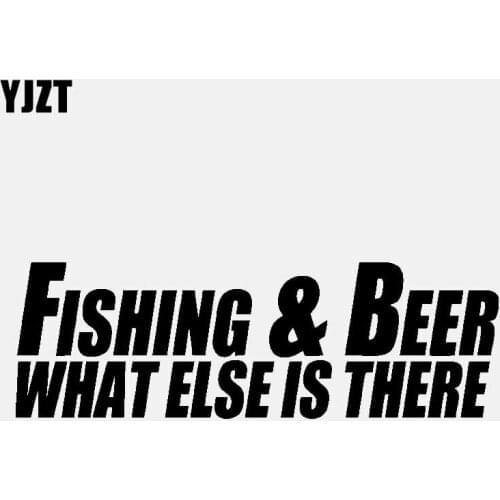 YJZT 14.2CM*4.6CM FISHING & BEER WHAT ELSE IS THERE Vinyl Decal Car Sticker Funny Diesel Black/Silver C3-0845