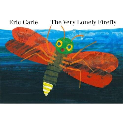 THE VERY LONELY FIREFLY By Eric Carle Educational English Picture Book Learning Card Story Book For Baby Kids Children Gifts