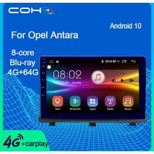 COHO For Opel Antara Android 10.0 Octa Core 6+128G Bluetooth Multimedia Player Car Navigation System