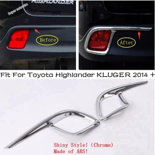 Lapetus Exterior Refit Kit For Toyota Highlander KLUGER 2014 - 2019 Chrome Tail Rear Bumper Fog Lights Lamps Cover Chrome Trim