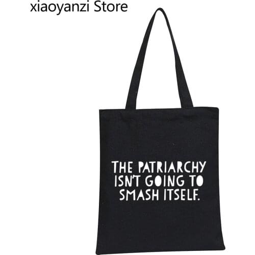 Handbag The Patriarchy Isn't Going To Smash Itself Shopping Bag Slogan Graphic Feminist Saying Shoulder Canvas Bag Aesthetic Art