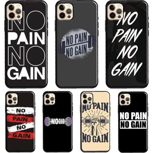 No Pain No Gain Gym Soft Cover For iPhone 11 12 Pro Max XS XR X 12 mini SE 2020 5S 6S 7 8 Plus Phone Case