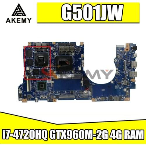 G501JW LaptopMotherboard 4G RAM For Asus ROG UX501JW UX501J N501J G501J G501JW i7-4720HQ GTX960M-2G Original Mainboard 100% test