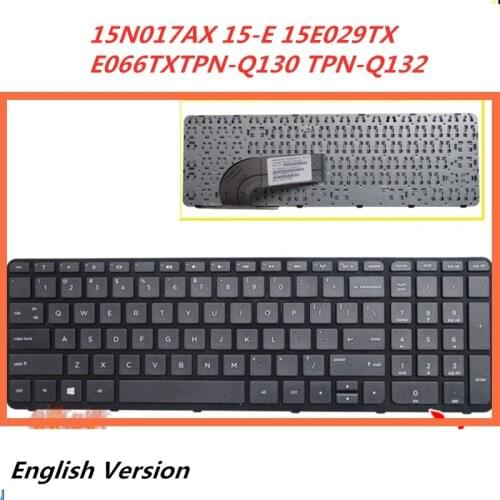 Laptop English Keyboard For HP 15N017AX 15-E 15E029TX E066TX TPN-Q130 TPN-Q132 Notebook Replacement layout Keyboard