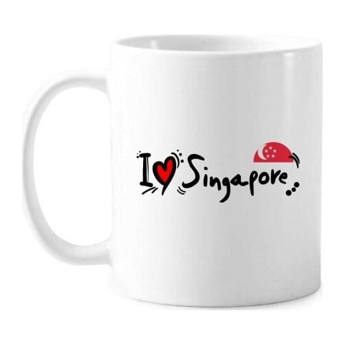 I Love Singapore Word Flag Love Heart Illustration Classic Mug White Pottery Ceramic Cup With Handle 350ml Gift