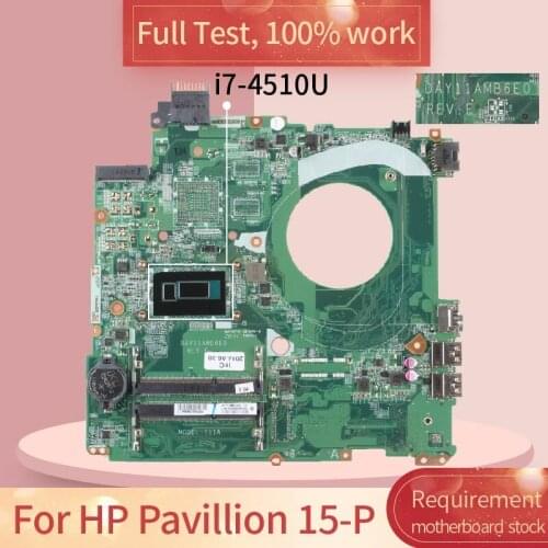 For HP Pavillion 15-P DAY11AMB6E0 SR1EB i7-4510U DDE3 Notebook motherboard Mainboard full test 100% work
