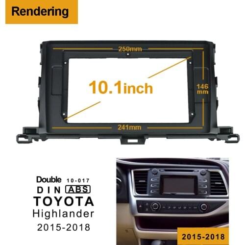 2Din Car DVD Frame Audio Fitting Adaptor Dash Trim Kits Facia Panel 10.1 For Toyota Highlander 2015-2018 Double Din Radio Player