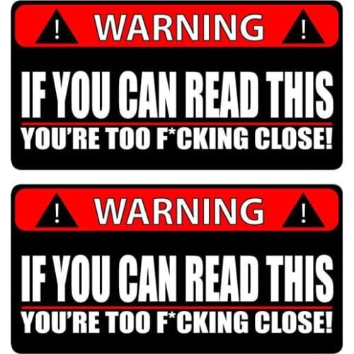 14cm X7.1CM 1 Pcs Decals Exterior Accessorie WARNING Car Sticker IF YOU CAN READ THIS YOURE TOO CLOSE Funny Decal PVC