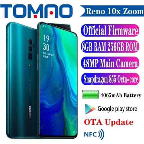 Original Official New Oppo Reno 10x zoom Cell phone 6GB 8GB RAM 128GB 256GB ROM Snapdragon 855 6.6inch 48MP Camera 4065mAh NFC