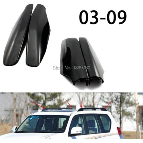 4PCS High Quality Black ABS Roof Rack Bar Rail End Protection Cover Shell Case For Toyota 2003 - 2009 Land Cruiser Prado Fj120