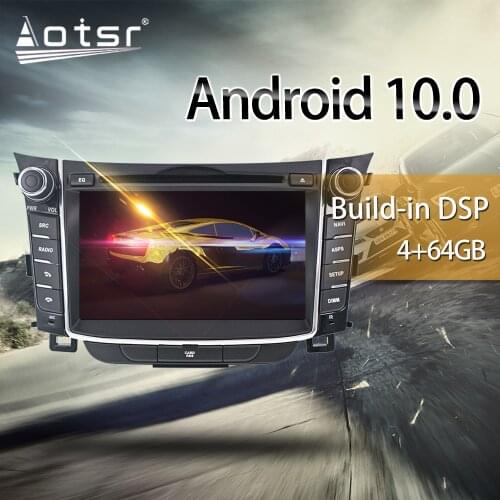 For Hyundai I30 Elantra GT 2012-2016 Car Multimedia Radio Player Stereo screen Android 10 DSP 7 inch IPS GPS Navi WiF head unit