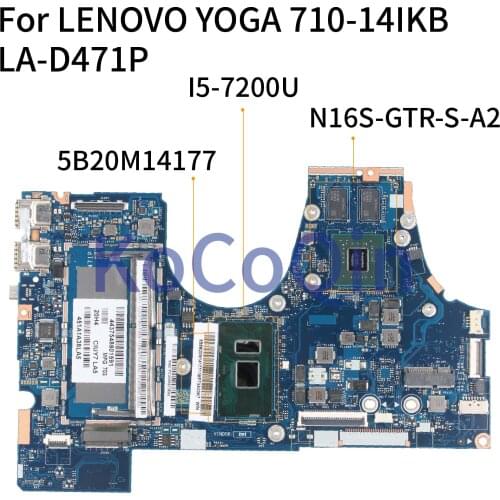 KoCoQin Laptop motherboard For LENOVO YOGA 710-14IKB I5-7200U GT940M Mainboard LA-D471P 5B20M14177 SR2ZU N16S-GTR-S-A2