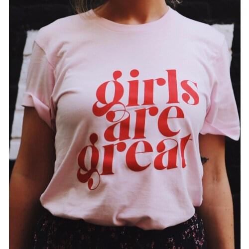 Pink White Tumblr Feministe Tee Feminist Girls Are Great Shirt Girl Power Woman Tee Top Womens Rights Nasty Patriarchy T-shirt