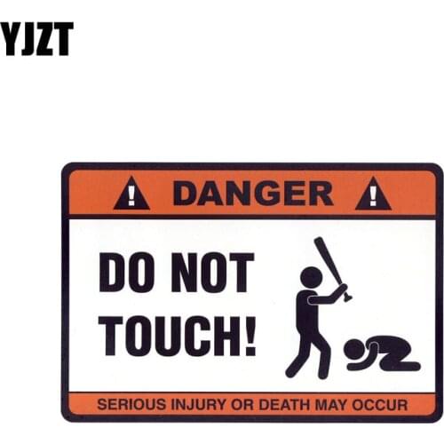 YJZT 14.7CM*10.2CM DANGER DO NOT TOUCH Car Sticker Funny Decal PVC 12-0914