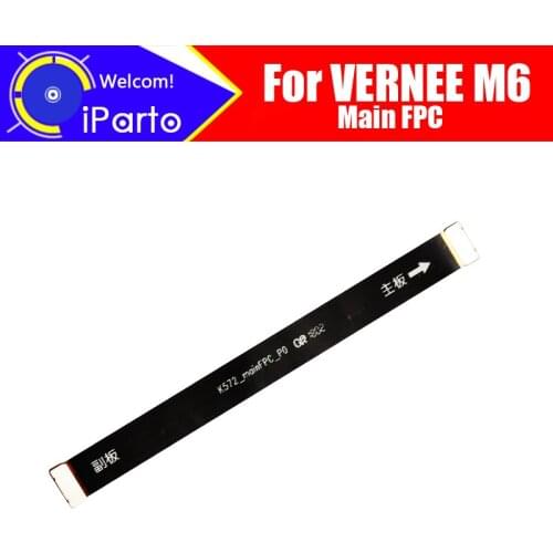 Vernee M6 Main Board FPC 100% Original Main Ribbon flex cable FPC Accessories part replacement for Vernee M6 Mobile Phone