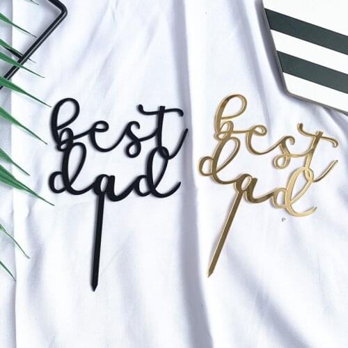 INS New Best Dad Acrylic Cake Topper Gold Black Happy Fathers Day Cupcake Topper For Father Dad Birthday Party Cake Decorations
