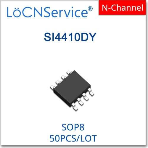 LoCNService 50PCS 500PCS SOP8 SI4410DY 4410 SI4410 SI4410DYPBF SI4410D N-Channel High quality
