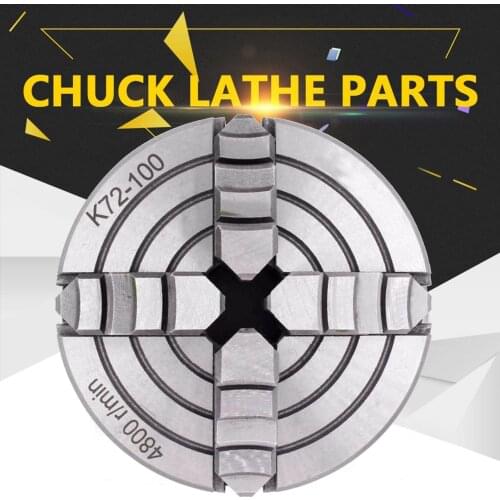 K72-100 4 Jaw Lathe Chuck 4 Inch 4800R/Min Independent Reversible Jaw Metal Lathe Chuck Self-centering Lathe Drilling Part