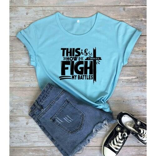 Fight my battles Fill me up Lord Cross Jesus Religious Easter Christian Quote fashion hipster t shirt party cotton casual tees