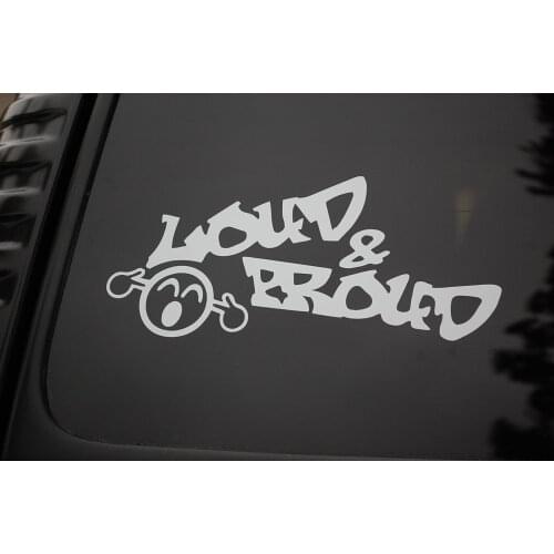 Loud And Proud Vinyl Sticker Decal (V71) JDM 420 Illest window sticker 15cm
