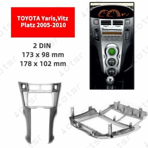 Car Radio Fascia Stereo Panel Plate For TOYOTA Yaris Vitz Platz 2005 2006 2007 2008 2009 2010 Frame Dash Kit